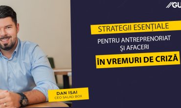 Dan Isai despre Strategii esențiale pentru antreprenoriat și afaceri în vremuri de criză